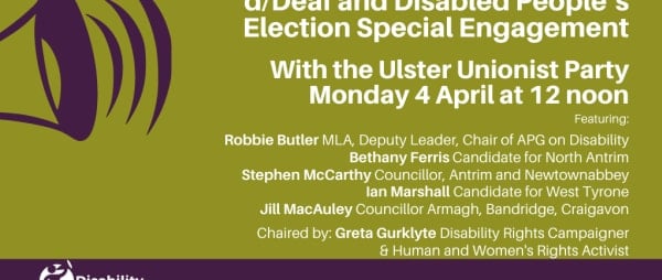 d/Deaf and Disabled People's Election Special with the Ulster Unionist Party