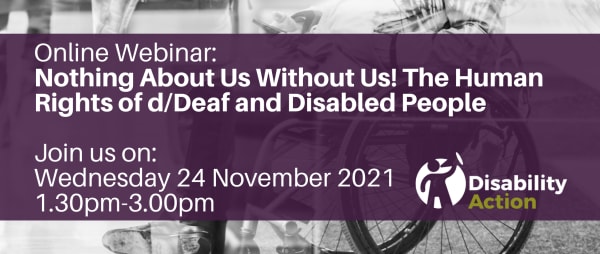 Online event: Nothing About Us Without Us! The Human Rights of d/Deaf and Disabled People