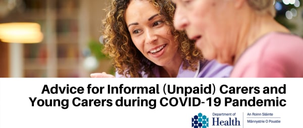 Advice for Informal (Unpaid) Carers and Young Carers