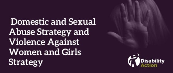 Evidence for Domestic and Sexual Abuse Strategy and Violence Against Women and Girls Strategy
