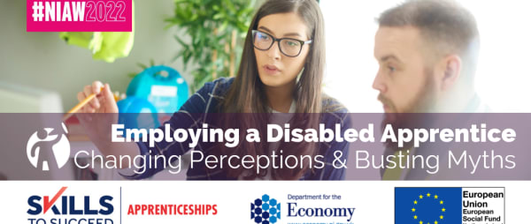 Disabled Apprentices: Changing Perceptions & Busting Myths