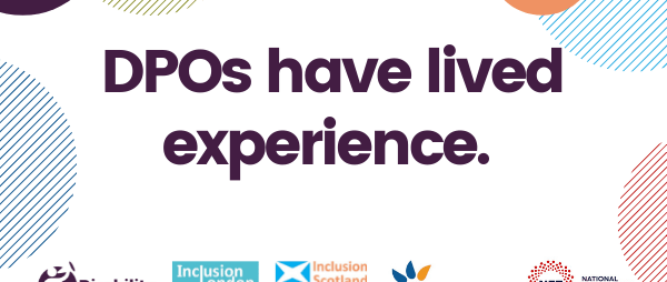 DPOs have lived experience